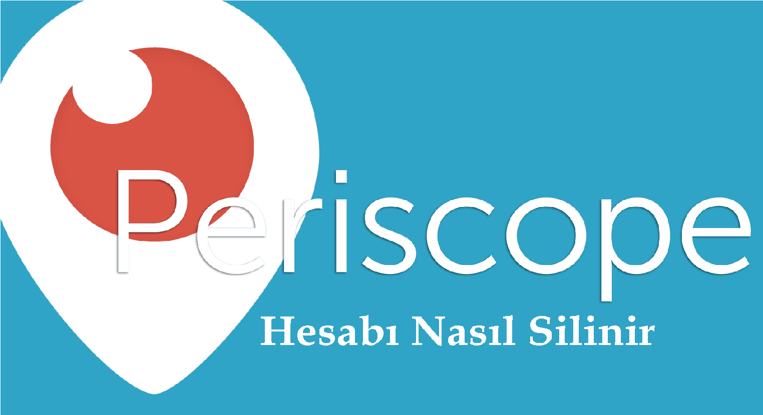 Periscope Hesap Silme