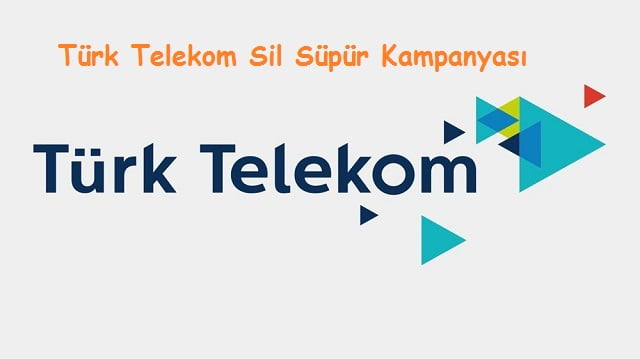 Türk Telekom Sil Süpür Kampanyası