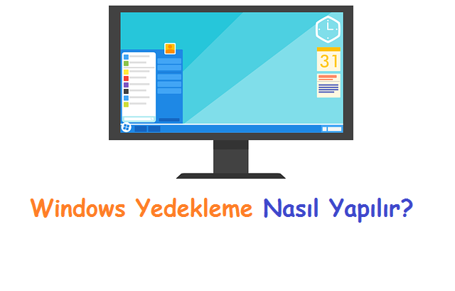 Windows Yedekleme Nasıl Yapılır