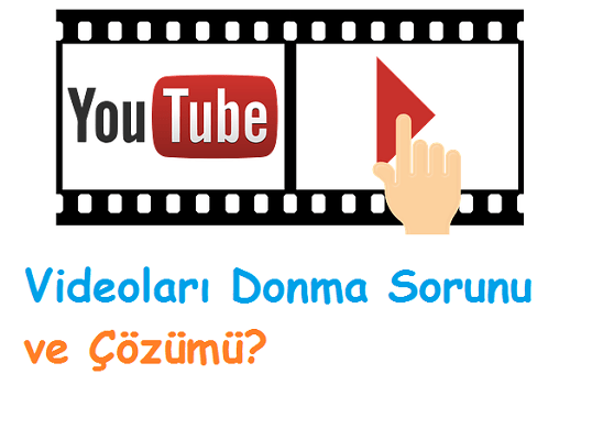 Youtube Videoları Donma Sorunu ve Çözümü