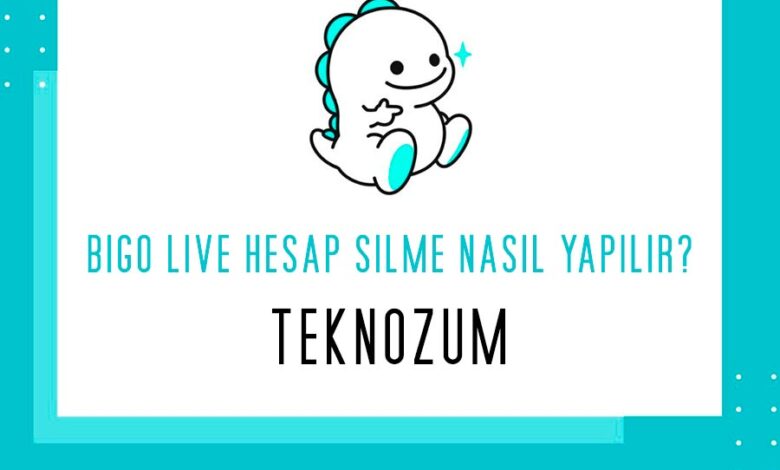 Bigo Live Hesap Silme İşlemi Nasıl Yapılır?