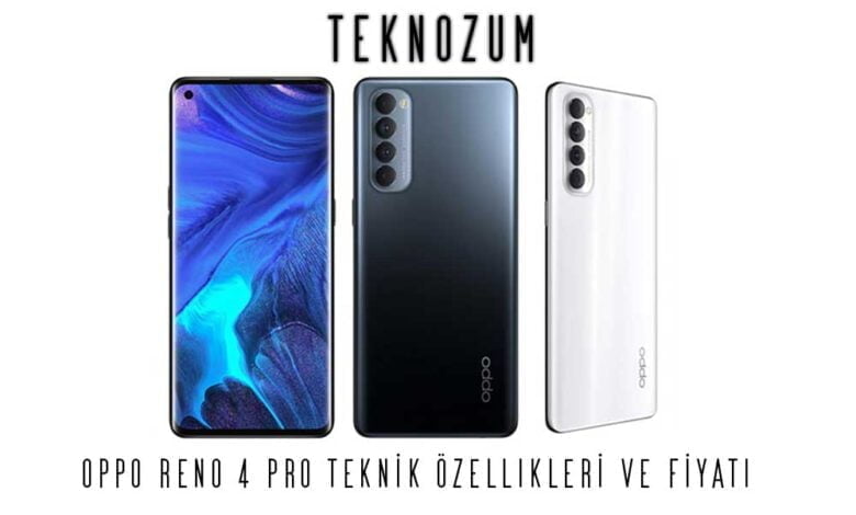 Oppo Reno 4 Pro Teknik Özellikleri ve Fiyatı