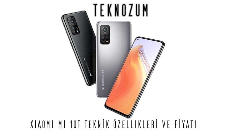 Xiaomi Mi 10T Teknik Özellikleri ve Fiyatı