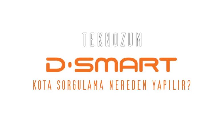 D-Smart Kota Sorgulama Nereden Yapılır?