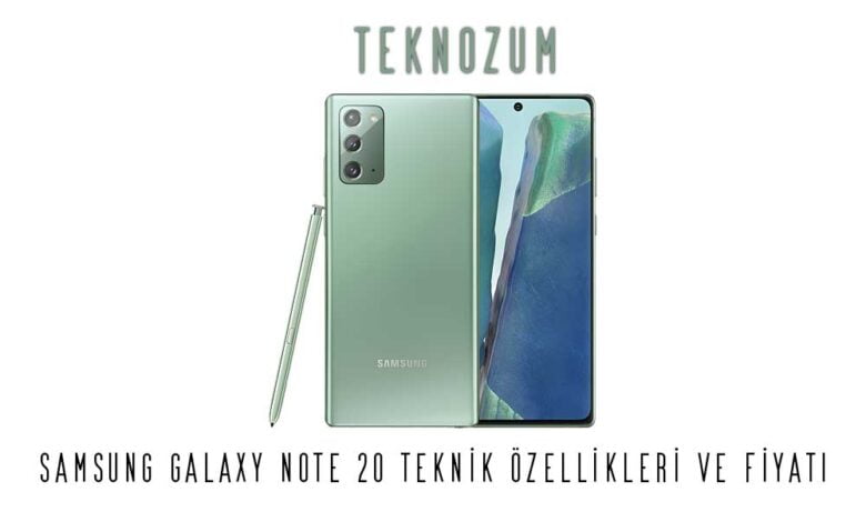 Samsung Galaxy Note 20 Teknik Özellikleri ve Fiyatı