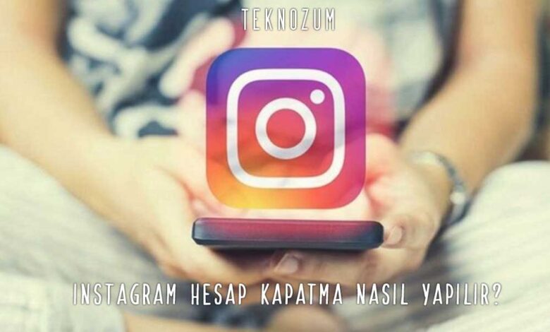 Instagram Hesap Kapatma Nasıl Yapılır?